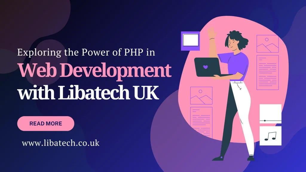 What is PHP in Web Development? | Expert Libatech